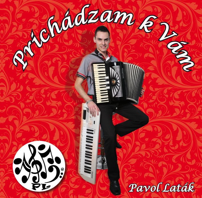 Pavol Latk - Prichdzam k Vm