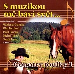 S muzikou m bav svt... Country Toulky 1.