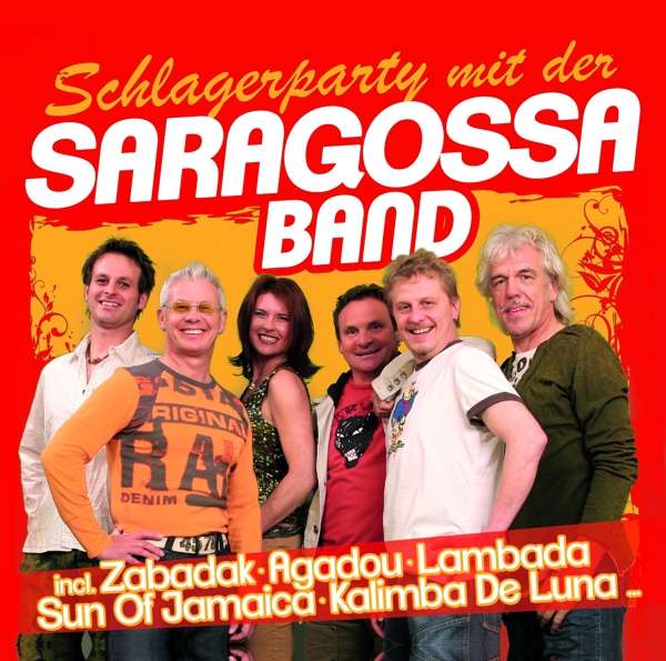 SARAGOSSA BAND - SCHLAGERPARTY MIT DER SARAGOSSA BAND (CD)