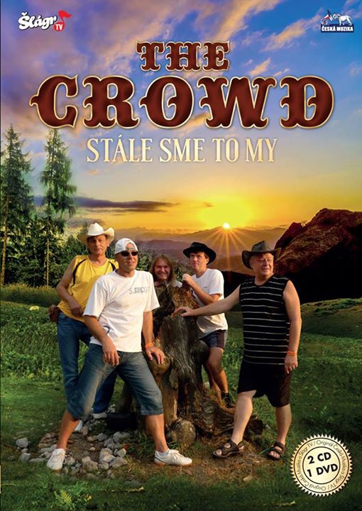 THE CROWD - Stle sme to my 